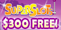 Click Here To Play Online Slots at Super Slots Online Casino